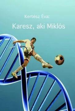 Árcsökkenés Karesz, aki Miklós