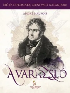 A Varázsló, avagy Chateaubriand élete Kiárusítás