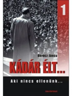 Akció Kádár élt... 1.