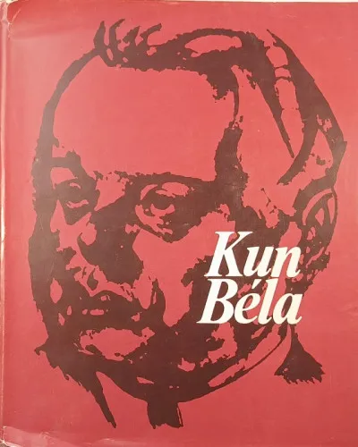 Kun Béla Vedd meg most