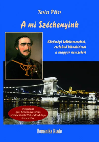 A mi Széchenyink - Közösségi lelkiismerettel, cselekvő hitvallással a magyar nemzetért Kedvezmény