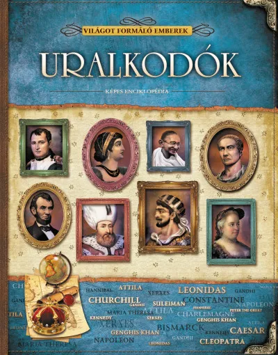 Ne maradj le Uralkodók - Világot formáló emberek