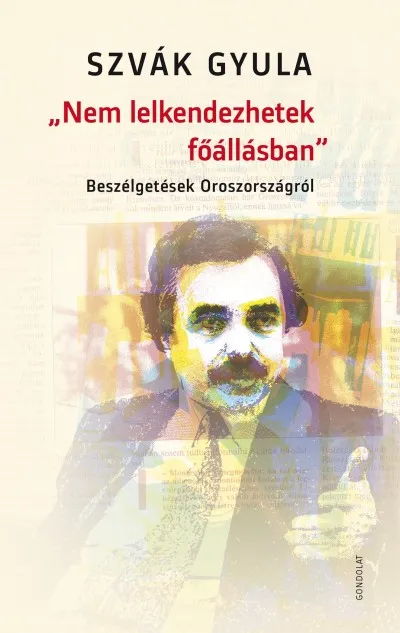 Olcsó Nem lelkendezhetek főállásban - Beszélgetések Oroszországról