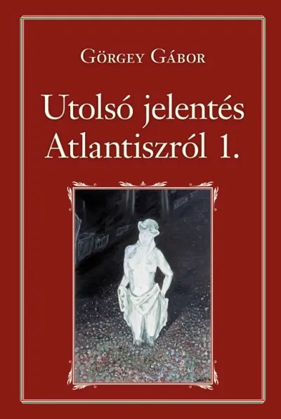 Utolsó jelentés Atlantiszról I. Árengedmény