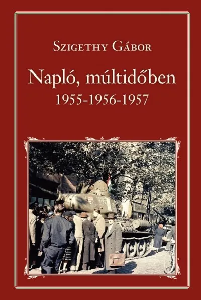 Napló, múltidőben - 1955-1956-1957 Csak ma
