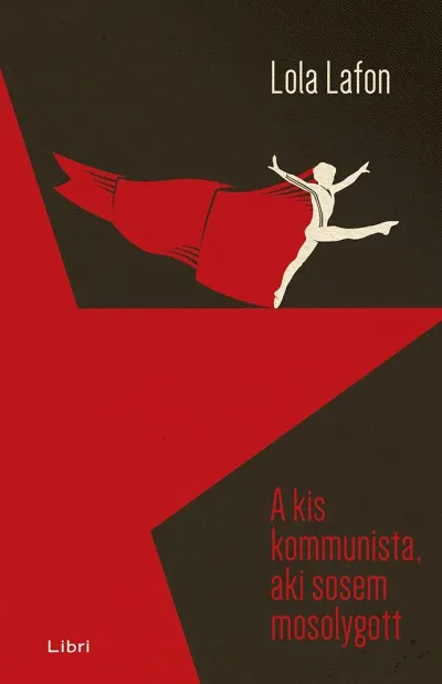 Ajánlat A kis kommunista, aki sosem mosolygott