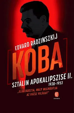 Koba - Sztálin apokalipszise II. (1938-1953) Olcsóbb