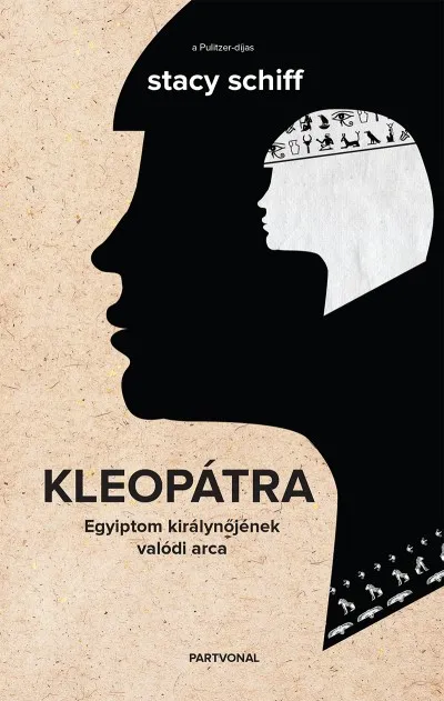 Kleopátra - Egyiptom királynőjének valódi arca Legnépszerűbb