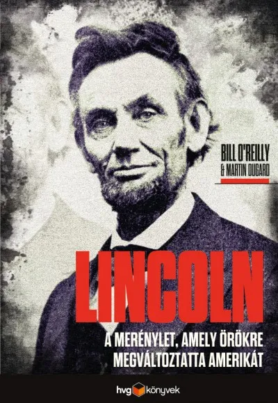 Biztonságos vásárlás Lincoln - A merénylet, amely örökre megváltoztatta Amerikát