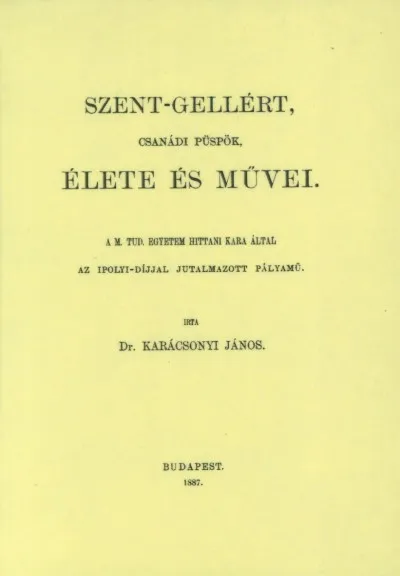 Bestseller Szent-Gellért csanádi püspök élete és művei