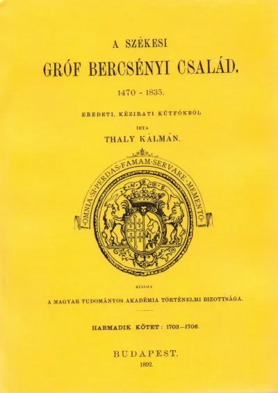 Ajánlat A székesi gróf Bercsényi család, 1470-1835 III.1703-1706