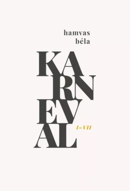 Végkiárusítás Karneval I-VII. (díszdobozos) (Hamvas Béla)