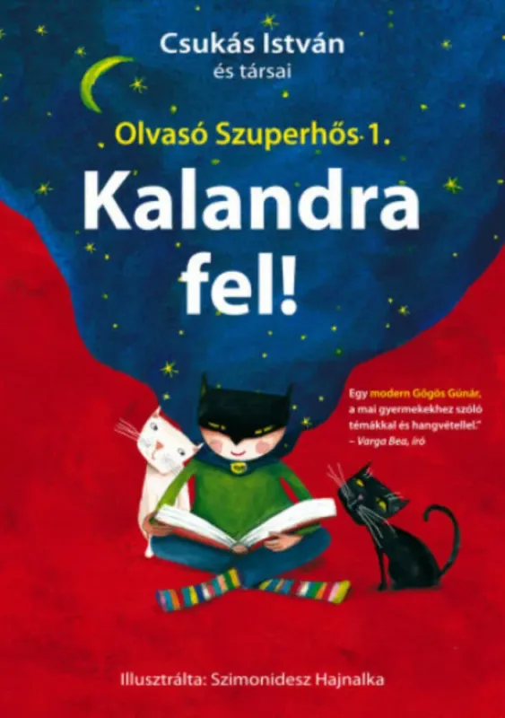 Kalandra fel! - Olvasó Szuperhős 1. Olcsó