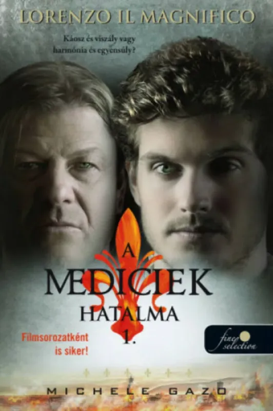A Mediciek hatalma 1. - Lorenzo Il Magnifico - Michele Gazo Ajánlat