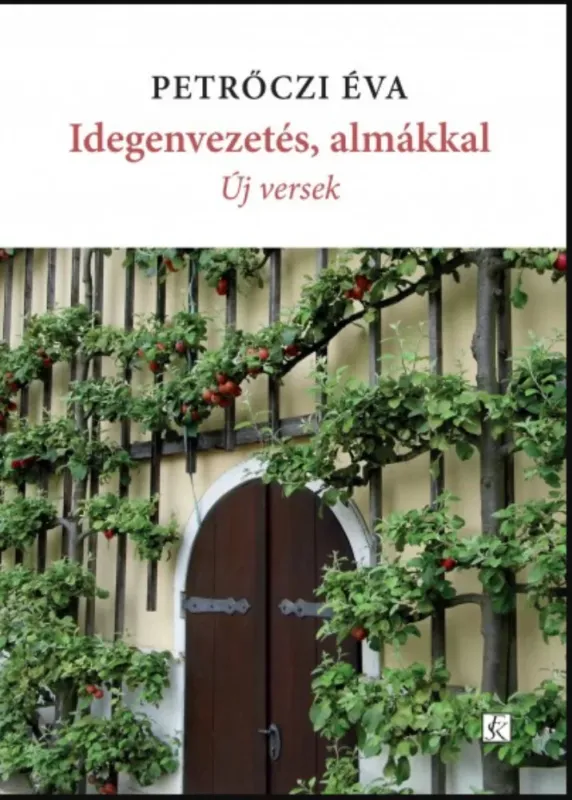 Idegenvezetés, almákkal - Új versek - Petrőczi Éva Gyors kiszállítás