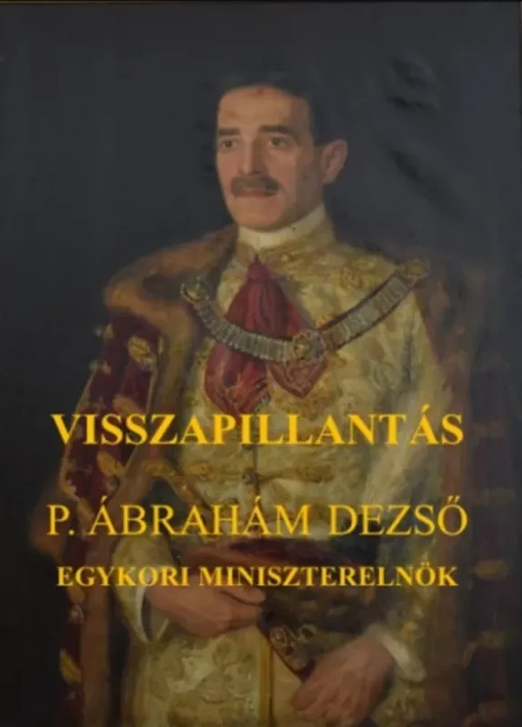 Prémium Visszapillantás - P. Ábrahám Dezső