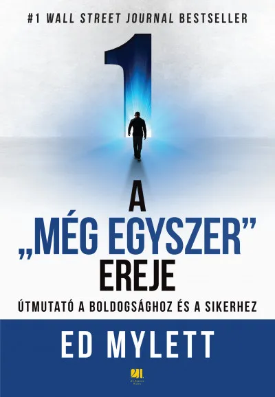 A ,,Még Egyszer" ereje - Útmutató a boldogsághoz és a sikerhez Népszerű