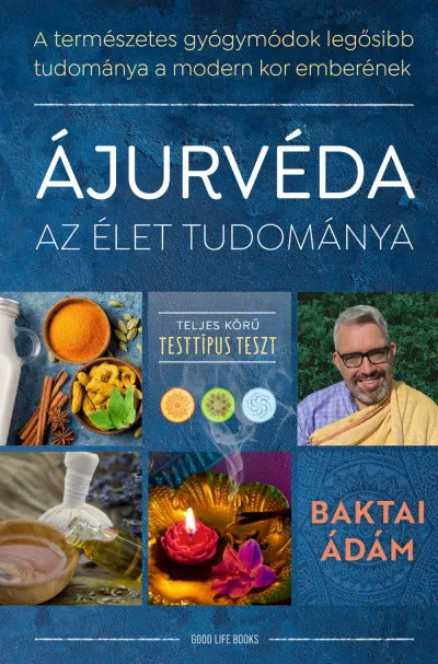 Akciós ár Ájurvéda az élet tudománya - A természetes gyógymódok legősibb tudománya a modern kor emberének