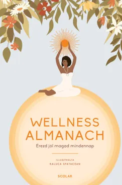 Wellness Almanach - Érezd jól magad mindennap Vásárlói kedvenc