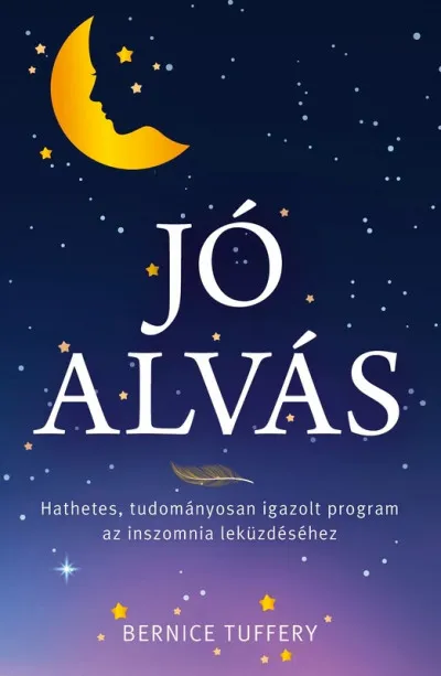 Legjobb ár Jó alvás - Hathetes, tudományosan igazolt program az inszomnia leküzdéséhez