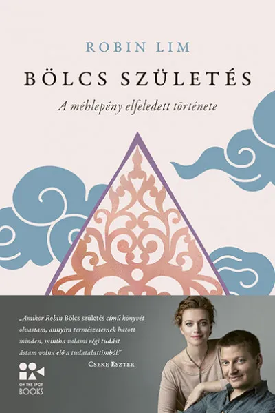 Outlet Bölcs születés - A méhlepény elfeledett története
