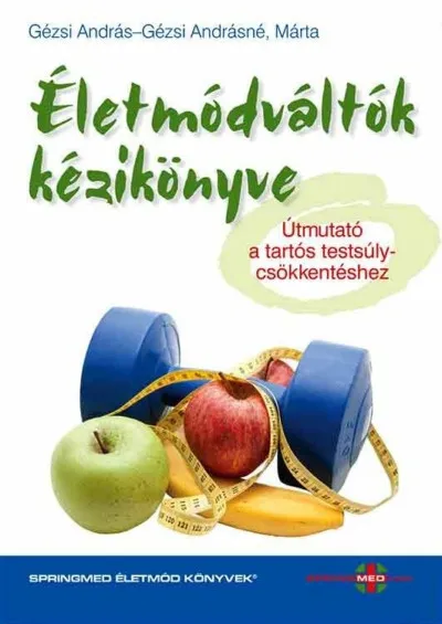 Azonnali szállítás Életmódváltók kézikönyve