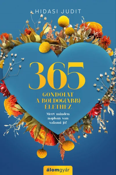 365 gondolat a boldog(abb) élethez Kedvezményes ár