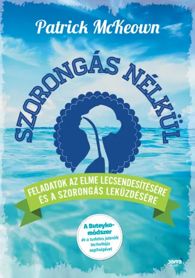 Szorongás nélkül Szuper akció