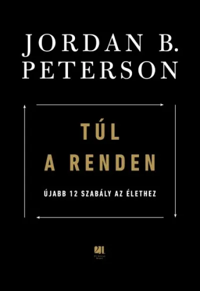 Utolsó esély Túl a renden: újabb 12 szabály az élethez