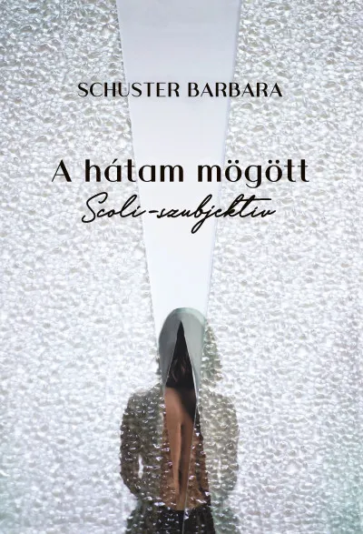 A hátam mögött - Scoli-szubjektív Szuper ajánlat