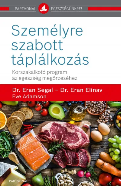 Személyre szabott táplálkozás - Korszakalkotó program az egészség megőrzéséhez Korlátozott ajánlat