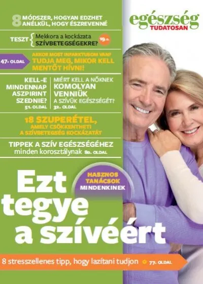 Egészség tudatosan - Ezt tegye a szívéért! Kedvezmény