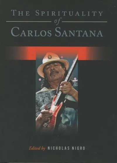 The Spirituality of Carlos Santana Árcsökkenés