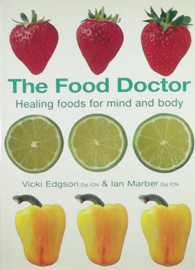 The Food Doctor - Healing Foods for Mind and Body Árengedmény