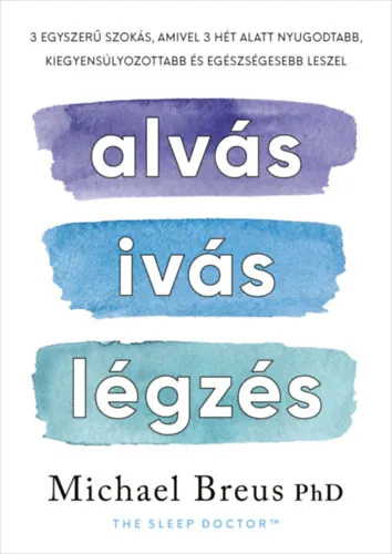 Alvás, ivás, légzés Utolsó esély