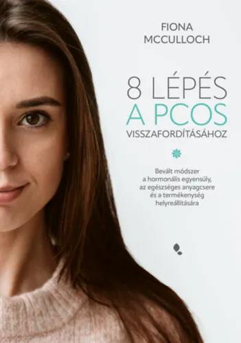 Alacsony ár 8 lépés a PCOS visszafordításához