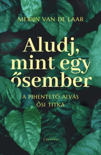 Aludj, mint egy ősember Nézd meg most