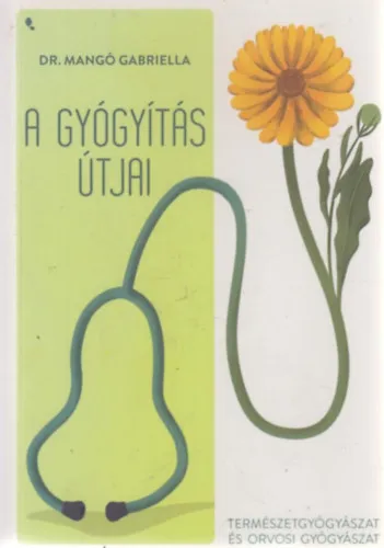 Kiárusítás A gyógyítás útjai