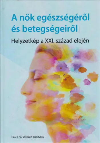 A nők egészségéről és betegségeiről Akciós ár