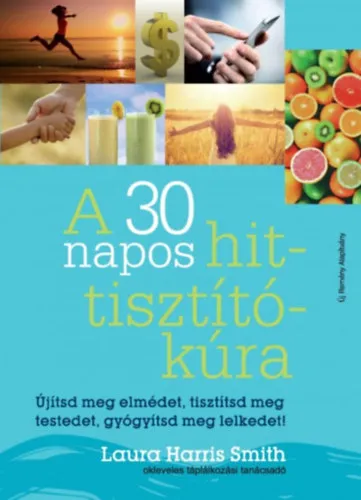 Utolsó esély A 30 napos hit-tisztítókúra