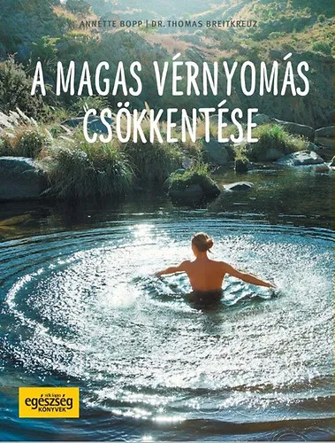 A magas vérnyomás csökkentése Ne maradj le
