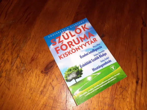 Szülők Fóruma Kiskönyvtár Érzelmi Intelligencia Érdeklődő Szülők Klubja Hivatásgondozás Exkluzív ajánlat
