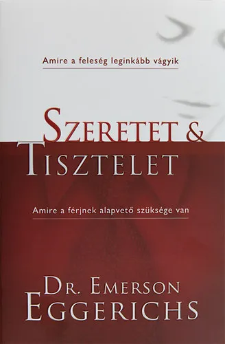 Szeretet és tisztelet - Amire a feleség leginkább vágyik, amire a férj leginkább vágyik Árcsökkenés