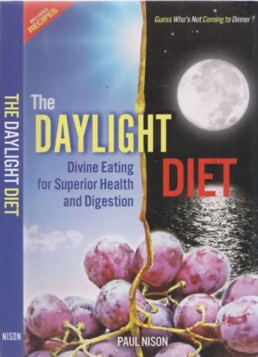 The Daylight diet - Divine Eating for Superior Health and Digestion Csak ma