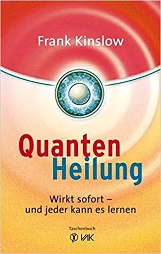 Quantenheilung: Wirkt sofort - und jeder kann es lernen Szezonális akció