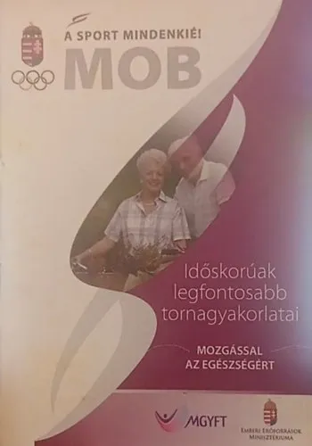Legkelendőbb A sport minenkié! - Időskorúak legfontosabb tornagyakorlatai
