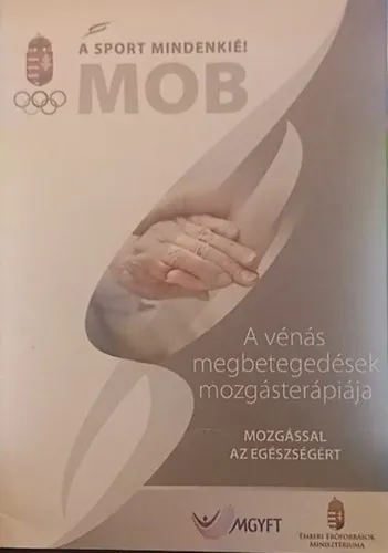 Gyors kiszállítás A sport minenkié! - A vénás megbetegedések mozgásterápiája