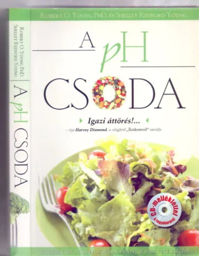 Végkiárusítás A pH csoda (Étkezzen kiegyensúlyozottan és nyerje vissza az egészségét!)