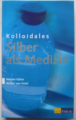 Kihagyhatatlan ajánlat Silber als medizin