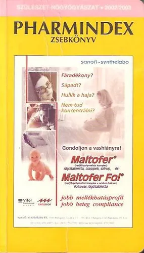 Pharmindex zsebkönyv - Szülészet- Nőgyógyászat 2002/ 2003 Gyors szállítás